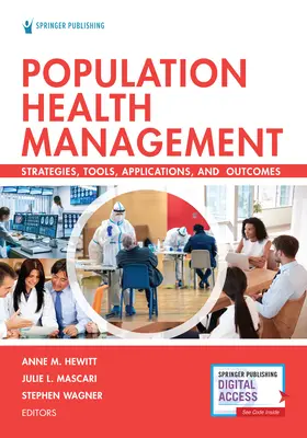 Zdravotný manažment obyvateľstva: Stratégie, nástroje, aplikácie a výsledky - Population Health Management: Strategies, Tools, Applications, and Outcomes
