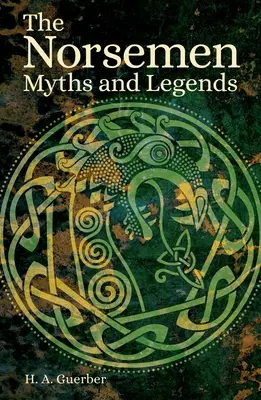Mýty Severanov: Z Eddy a ság - Myths of the Norsemen: From the Eddas and Sagas