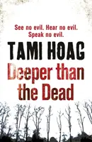 Hlbšie ako mŕtvi - Deeper than the Dead