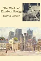 Svet Elizabeth Goudgeovej - World of Elizabeth Goudge