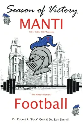 Sezóna víťazstiev, MANTI Football - Season of Victory, MANTI Football