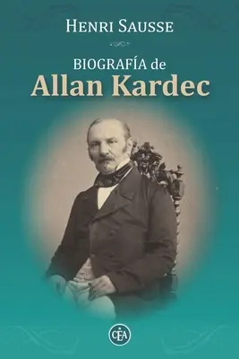 Životopis Allana Kardeca: Allan Kardec: Consejos, Reflexiones Y Mximas de Allan Kardec - Biografa de Allan Kardec: Consejos, Reflexiones Y Mximas de Allan Kardec