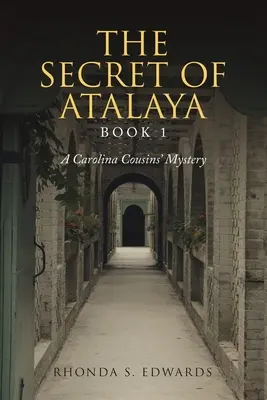Tajomstvo Atalaye: Kniha 1 - The Secret of Atalaya: Book 1