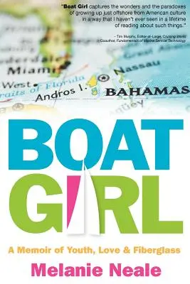 Dievča na lodi: Spomienky na mladosť, lásku a sklolaminát - Boat Girl: A Memoir of Youth, Love, and Fiberglass