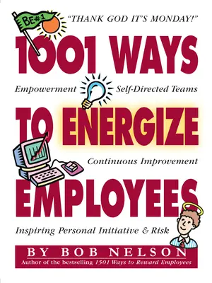 1001 spôsobov, ako dodať zamestnancom energiu - 1001 Ways to Energize Employees