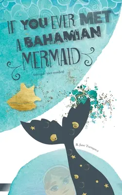 Ak ste niekedy stretli bahamskú morskú pannu - If You Ever Met A Bahamian Mermaid