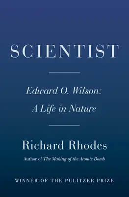Vedec: O. Wilson: E. Wilson: Život v prírode - Scientist: E. O. Wilson: A Life in Nature