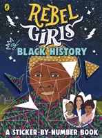 Rebelky z čiernej histórie - Rebel Girls of Black History