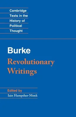 Revolučné spisy: Úvahy o revolúcii vo Francúzsku a prvý list o mieri s regentmi - Revolutionary Writings: Reflections on the Revolution in France and the First Letter on a Regicide Peace
