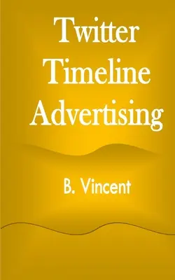 Reklama na časovej osi Twitteru - Twitter Timeline Advertising