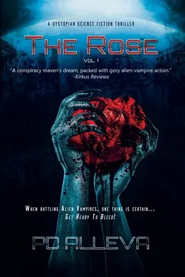 The Rose Vol. 1 Dystopický sci-fi triler - The Rose Vol. 1 A Dystopian Science Fiction Thriller