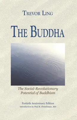 Budha: Sociálno-revolučný potenciál budhizmu - The Buddha: The Social-Revolutionary Potential of Buddhism