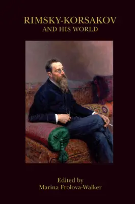 Rimskij-Korsakov a jeho svet - Rimsky-Korsakov and His World