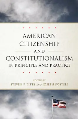 Americké občianstvo a konštitucionalizmus v princípe a praxi - American Citizenship and Constitutionalism in Principle and Practice