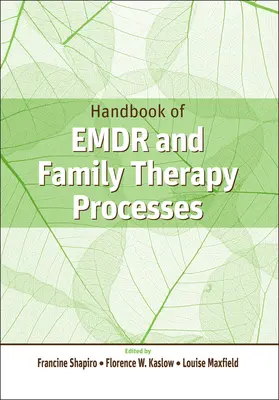 Príručka EMDR a procesov rodinnej terapie - Handbook of EMDR and Family Therapy Processes