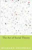 Umenie sociálnej teórie - The Art of Social Theory