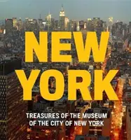 New York: Poklady Múzea mesta New York - New York: Treasures of the Museum of the City of New York