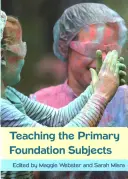 Vyučovanie základných predmetov - Teaching the Primary Foundation Subjects