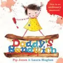 Otcov sendvič - Daddy's Sandwich