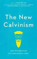 Nový kalvinizmus: Nová reformácia alebo teologický výstrelok? - The New Calvinism: New Reformation or Theological Fad?