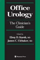 Kancelárska urológia: Príručka pre lekára - Office Urology: The Clinician's Guide