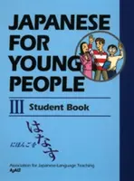 Japončina pre mládež III: Študentská kniha - Japanese for Young People III: Student Book
