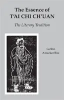 Podstata t'ai-či čchüan: Literárna tradícia - The Essence of t'Ai Chi Ch'uan: The Literary Tradition
