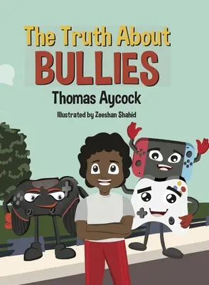 Pravda o tyranoch - The Truth about Bullies