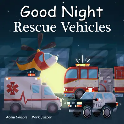 Dobrú noc záchranné vozidlá - Good Night Rescue Vehicles
