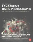 Langfordove základy fotografovania: Príručka pre serióznych fotografov - Langford's Basic Photography: The Guide for Serious Photographers
