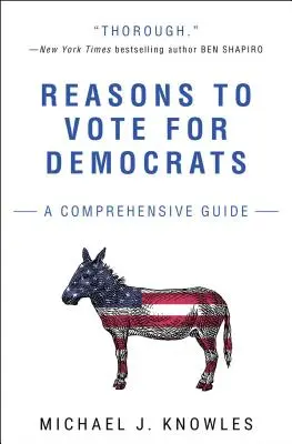 Dôvody, prečo voliť demokratov: Dôvody, pre ktoré je možné odmietnuť demokratov: komplexný sprievodca - Reasons to Vote for Democrats: A Comprehensive Guide