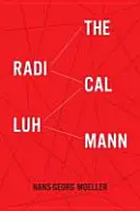 Radikálny Luhmann - The Radical Luhmann