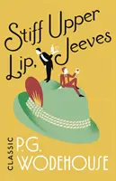 Tuhá horná pera, Jeeves - (Jeeves & Wooster) - Stiff Upper Lip, Jeeves - (Jeeves & Wooster)
