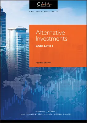 Alternatívne investície: Caia Level I - Alternative Investments: Caia Level I