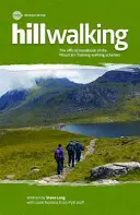 Hillwalking - Oficiálna príručka pre horské výcvikové chodecké systémy (Hillwalking - The Official Handbook of the Mountain Training Walking Schemes) - Hillwalking - The Official Handbook of the Mountain Training Walking Schemes