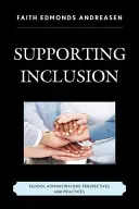 Podpora inklúzie: Perspektívy a postupy školských administrátorov - Supporting Inclusion: School Administrators' Perspectives and Practices