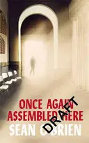 Opäť sa tu zhromaždili - Once Again Assembled Here