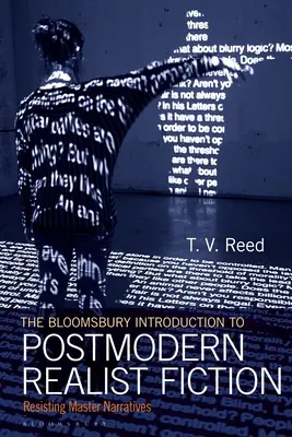The Bloomsbury Introduction to Postmodern Realist Fiction (Úvod do postmodernej realistickej fikcie): Odolávanie majstrovským rozprávaniam - The Bloomsbury Introduction to Postmodern Realist Fiction: Resisting Master Narratives