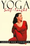 Joga pre samoukov - Yoga Self-Taught