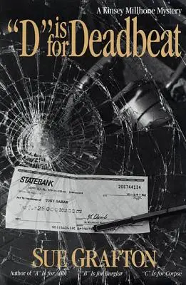 D is for Deadbeat (D ako mŕtvy): A Kinsey Millhone Mystery (Záhada Kinsey Millhone) - D Is for Deadbeat: A Kinsey Millhone Mystery