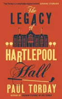 Odkaz Hartlepool Hall - Legacy of Hartlepool Hall