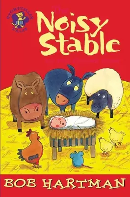 Hlučná stajňa: A iné vianočné príbehy - The Noisy Stable: And Other Christmas Stories