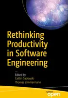 Prehodnotenie produktivity v softvérovom inžinierstve - Rethinking Productivity in Software Engineering