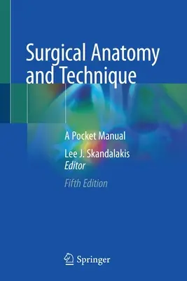 Chirurgická anatómia a technika: Vrecková príručka - Surgical Anatomy and Technique: A Pocket Manual