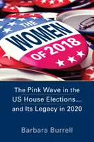 Ženy roku 2018 - Ružová vlna vo voľbách do amerického parlamentu... a jej odkaz v roku 2020 - Women of 2018 - The Pink Wave in the US House Elections ... and Its Legacy in 2020