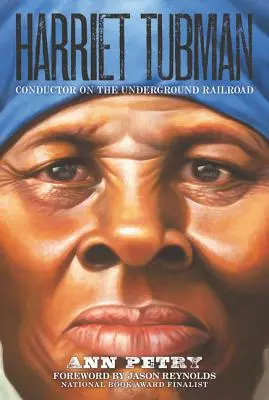 Harriet Tubmanová: Sprievodkyňa na podzemnej železnici - Harriet Tubman: Conductor on the Underground Railroad