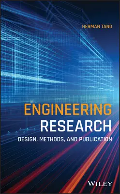Inžiniersky výskum: Dizajn, metódy a publikovanie - Engineering Research: Design, Methods, and Publication