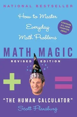Matematické kúzlo revidované vydanie: Ako zvládnuť každodenné matematické problémy - Math Magic Revised Edition: How to Master Everyday Math Problems