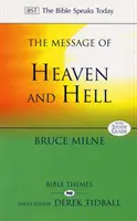 Posolstvo o nebi a pekle - Biblia hovorí dnes: Biblické témy (Milne Bruce (Autor)) - Message of Heaven and Hell - The Bible Speaks Today: Bible Themes (Milne Bruce (Author))