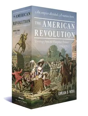 Americká revolúcia: Publikácie z pamfletovej debaty 1764-1776: A Library of America Boxed Set - The American Revolution: Writings from the Pamphlet Debate 1764-1776: A Library of America Boxed Set
